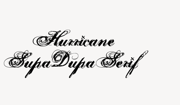 Hurricane  SupaDupaSerif Font