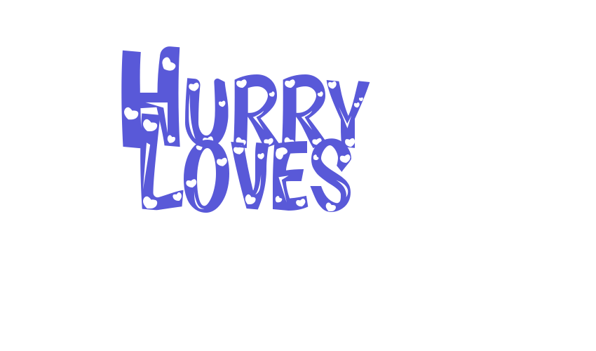 Hurry Loves Font Download