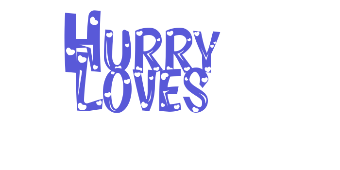 Hurry Loves Font Download