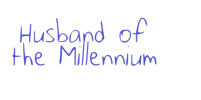 Husband of the Millennium Font Download