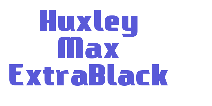 Huxley Max ExtraBlack Font