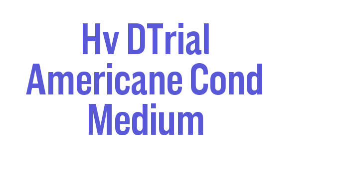 Hv DTrial Americane Cond Medium Font Download