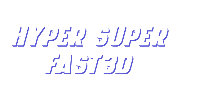 Hyper Super Fast3D Font