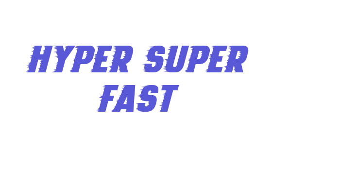 Hyper Super Fast Font Download