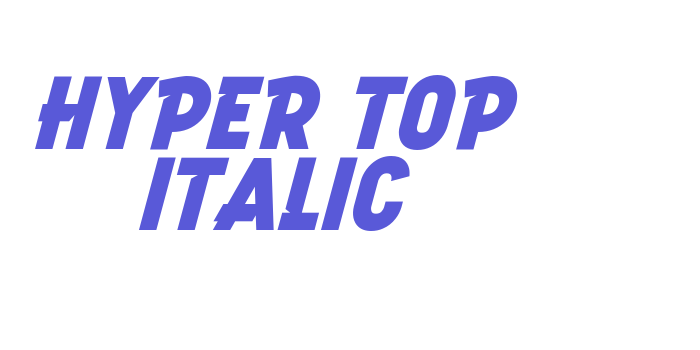 Hyper Top Italic Font Download