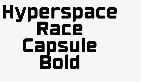 Hyperspace Race Capsule Bold Font