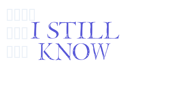 I Still Know font free