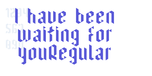 I have been waiting for youRegular font