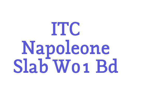 ITC Napoleone Slab W01 Bd Font