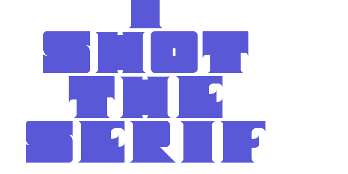 I Shot The Serif Font