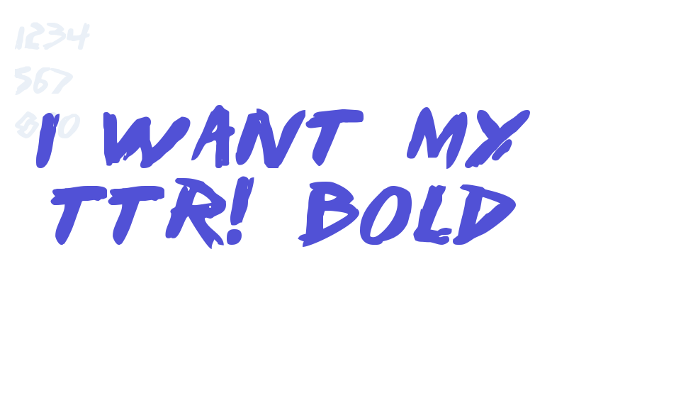 I Want My TTR! Bold-font-download