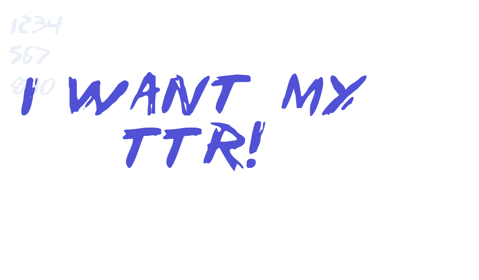 I Want My TTR!-font-download