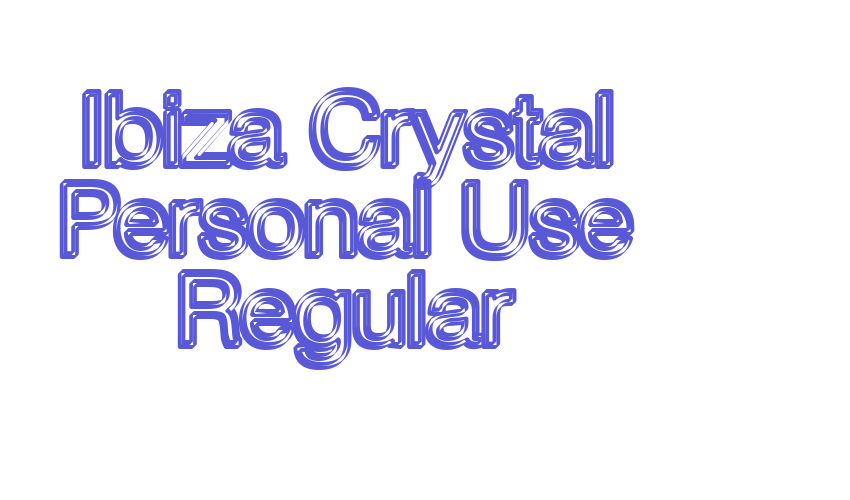 Ibiza Crystal Personal Use Regular Font