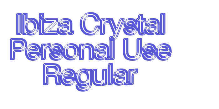 Ibiza Crystal Personal Use Regular Font Download