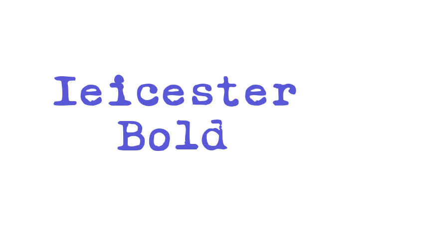 Ieicester Bold Font Download