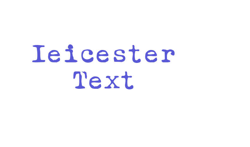 Ieicester Text Font Download