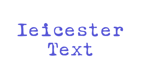 Ieicester Text Font Download