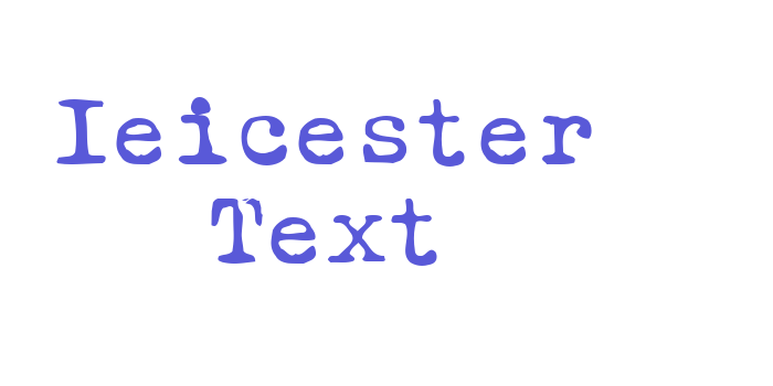 Ieicester Text Font