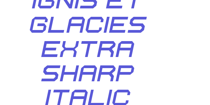 Ignis et Glacies Extra Sharp Italic Font Download