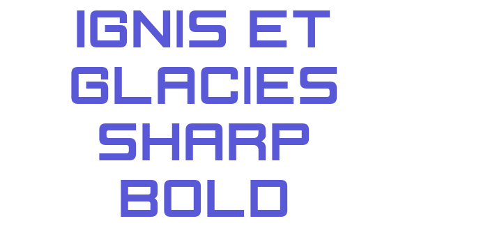 Ignis et Glacies Sharp Bold Font Download