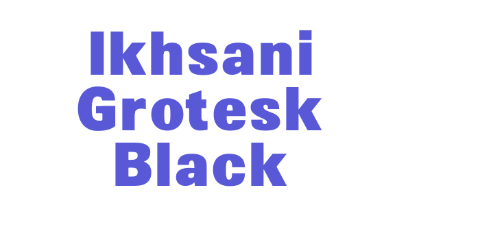 Ikhsani Grotesk Black Font Download