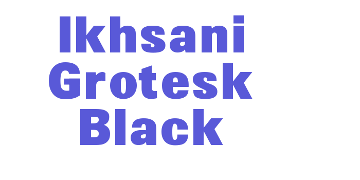 Ikhsani Grotesk Black Font