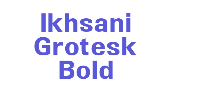 Ikhsani Grotesk Bold Font Download