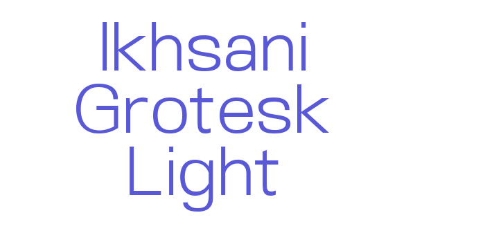 Ikhsani Grotesk Light Font