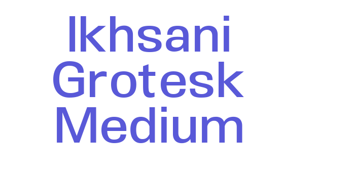 Ikhsani Grotesk Medium Font