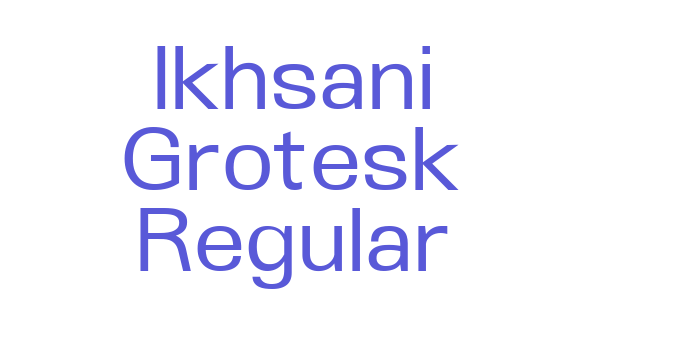 Ikhsani Grotesk Regular Font Download