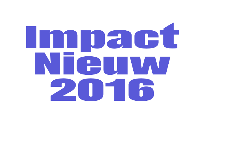 Impact Nieuw 2016 Font