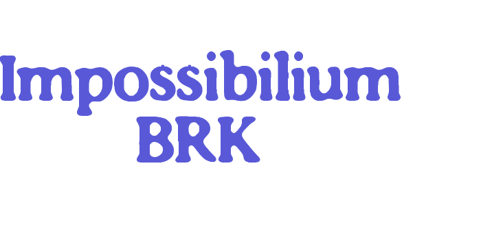 Impossibilium BRK Font