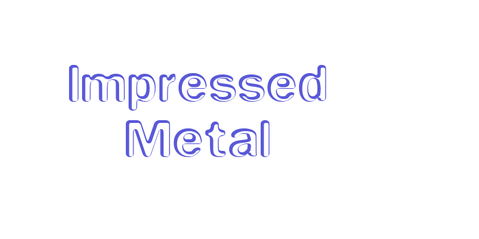 Impressed Metal Font Download