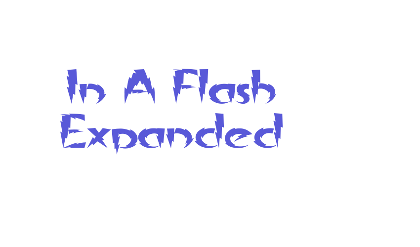 In A Flash Expanded Font