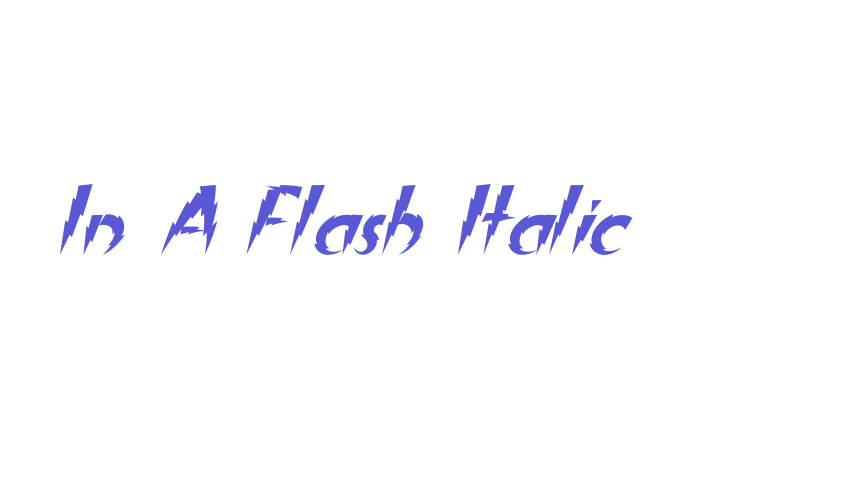 In A Flash Italic Font