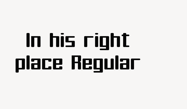 In his right place Regular Font