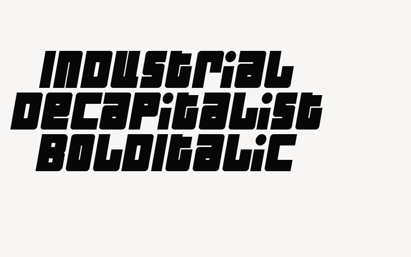 Industrial Decapitalist BoldItalic Font