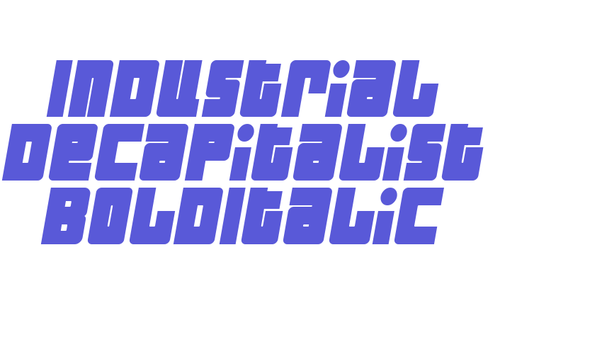 Industrial Decapitalist BoldItalic Font