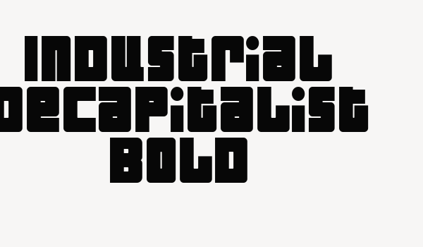 Industrial Decapitalist Bold Font