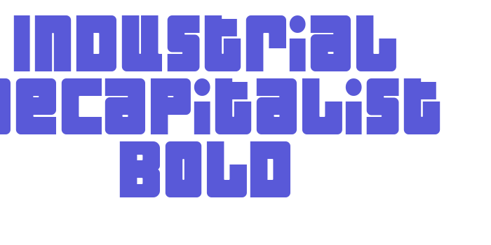 Industrial Decapitalist Bold Font