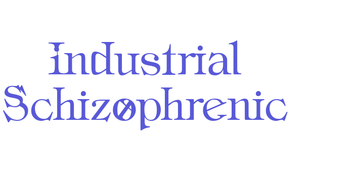 Industrial Schizophrenic Font