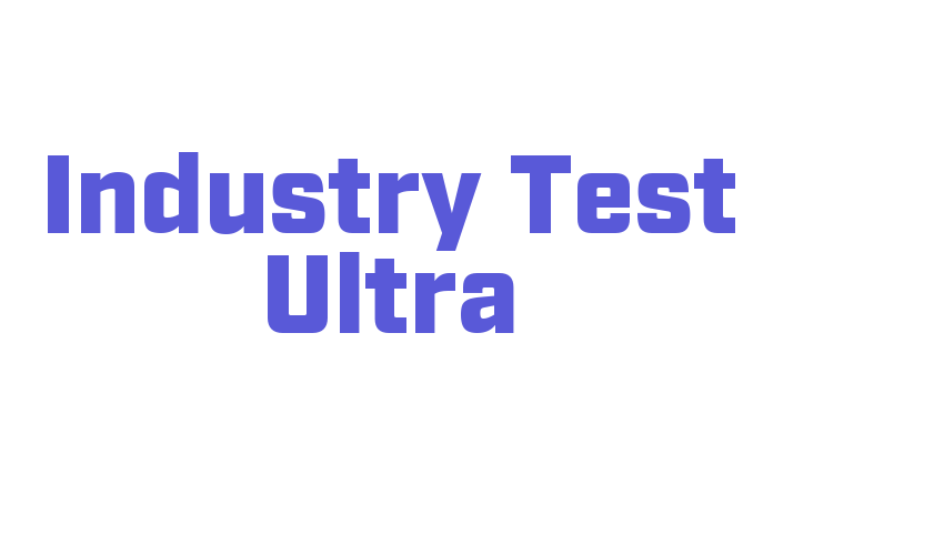 Industry Test Ultra Font Download