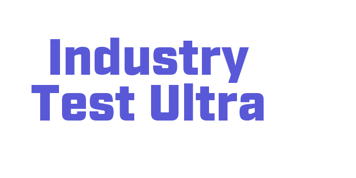 Industry Test Ultra Font