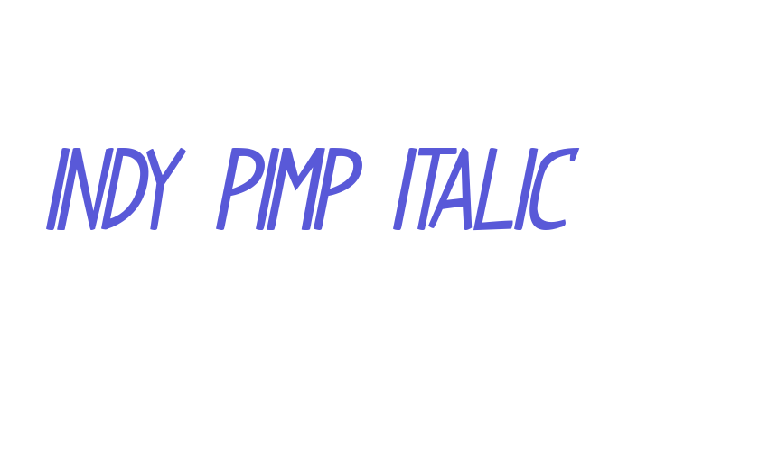 Indy Pimp Italic Font