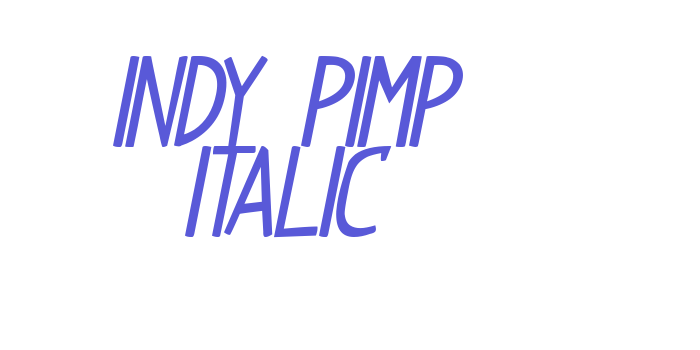 Indy Pimp Italic Font