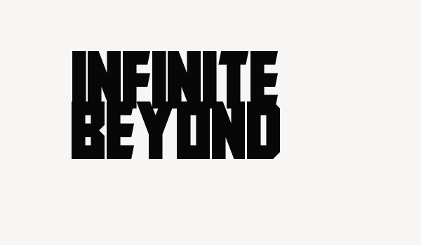 Infinite Beyond Font