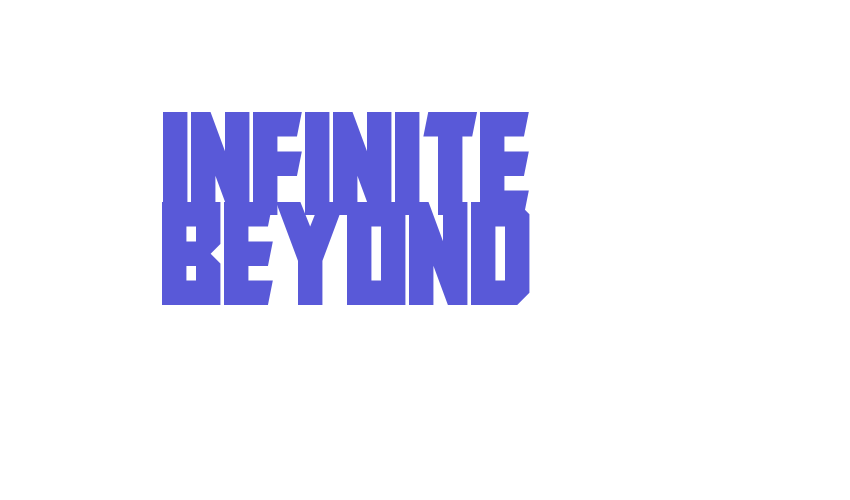 Infinite Beyond Font