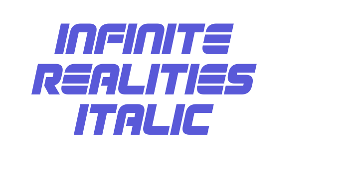 Infinite Realities Italic Font Download