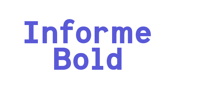 Informe Bold Font