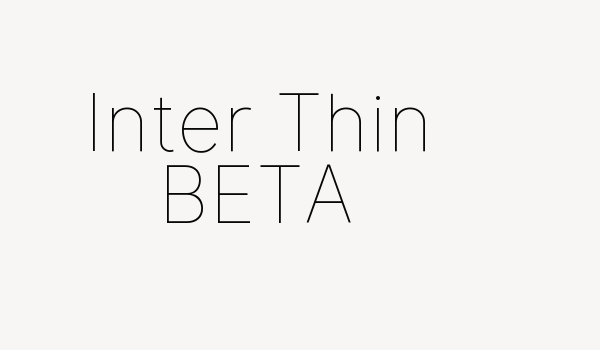 Inter Thin BETA Font